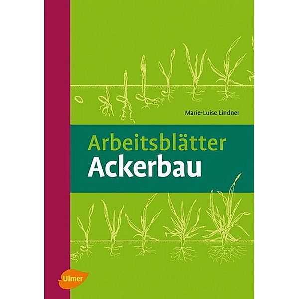Arbeitsblätter Ackerbau, Marie-Luise Lindner