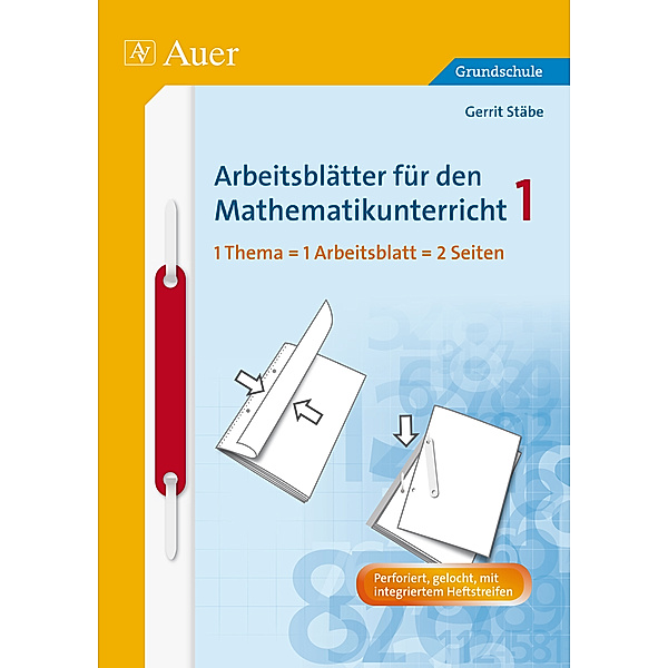 Arbeitsblätter für den Mathematikunterricht (Grundschule): Tl.1 1. Schuljahr, Stäbe, Gerrit