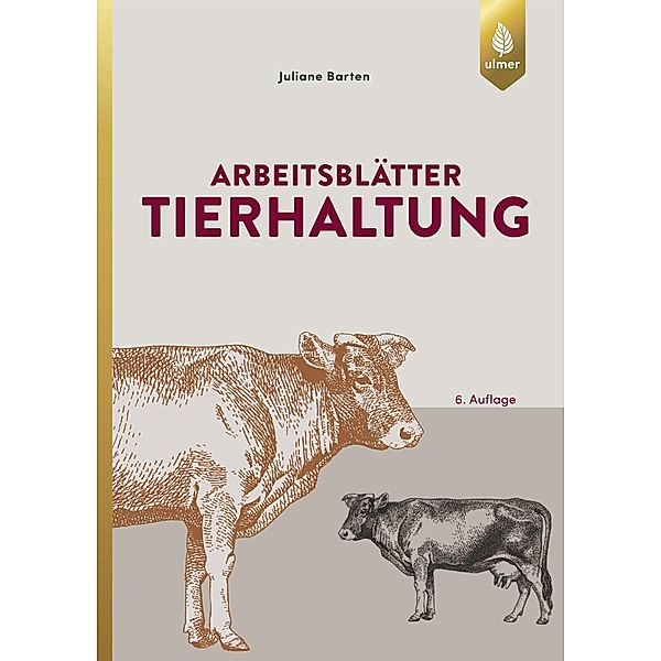 Arbeitsblätter Tierhaltung, Juliane Barten