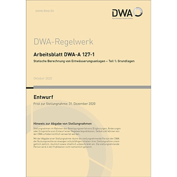 Arbeitsblatt DWA-A 127-1 Statische Berechnung von Entwässerungsanlagen - Teil 1: Grundlagen (Entwurf)