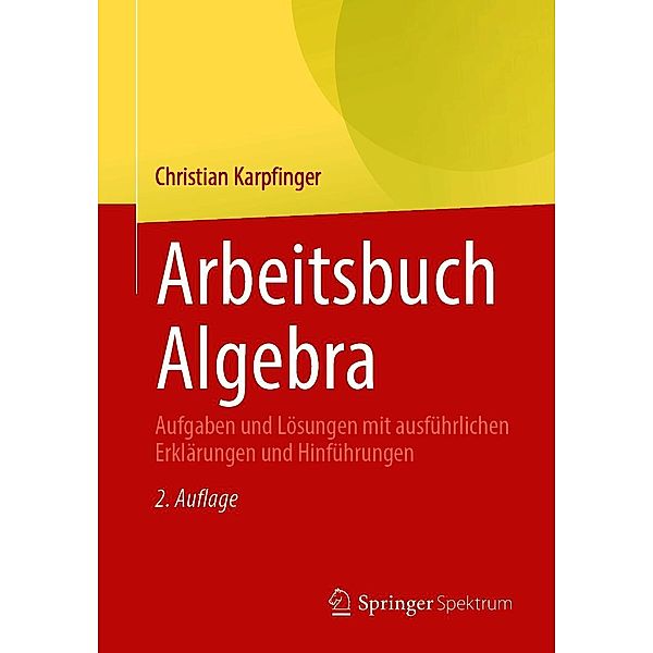 Arbeitsbuch Algebra, Christian Karpfinger