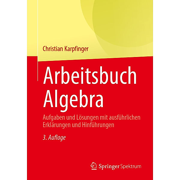 Arbeitsbuch Algebra, Christian Karpfinger