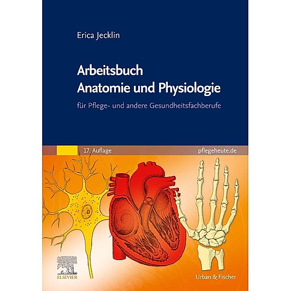 Arbeitsbuch Anatomie und Physiologie, Erica Brühlmann-Jecklin