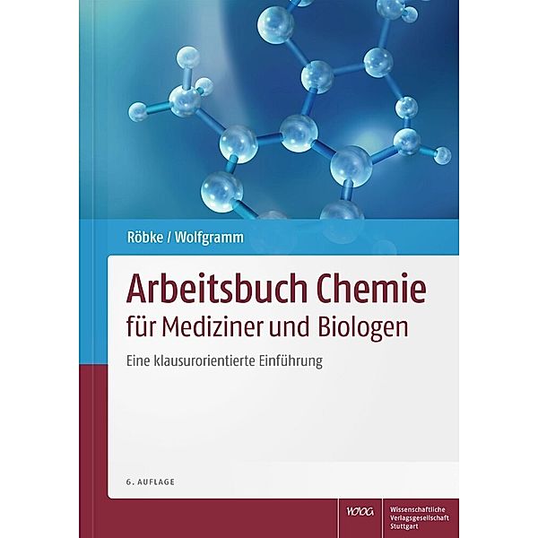 Arbeitsbuch Chemie für Mediziner und Biologen, Dirk Röbke, Udo Wolfgramm