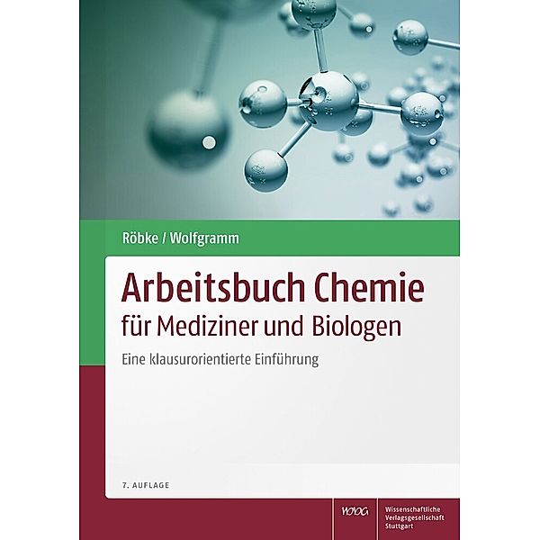 Arbeitsbuch Chemie für Mediziner und Biologen, Dirk Röbke, Udo Wolfgramm