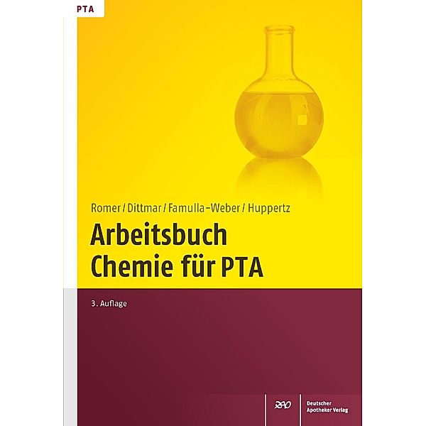 Arbeitsbuch Chemie für PTA, Silke Dittmar, Dorothee Famulla-Weber, Claudia Huppertz, Marion Romer