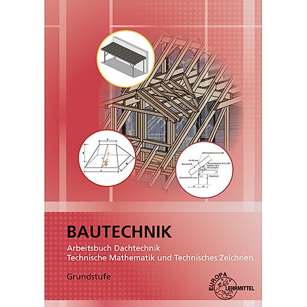 Arbeitsbuch Dachtechnik, Wolfgang Greese, Dirk Schnegelberger