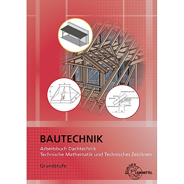 Arbeitsbuch Dachtechnik, Wolfgang Greese, Dirk Schnegelberger