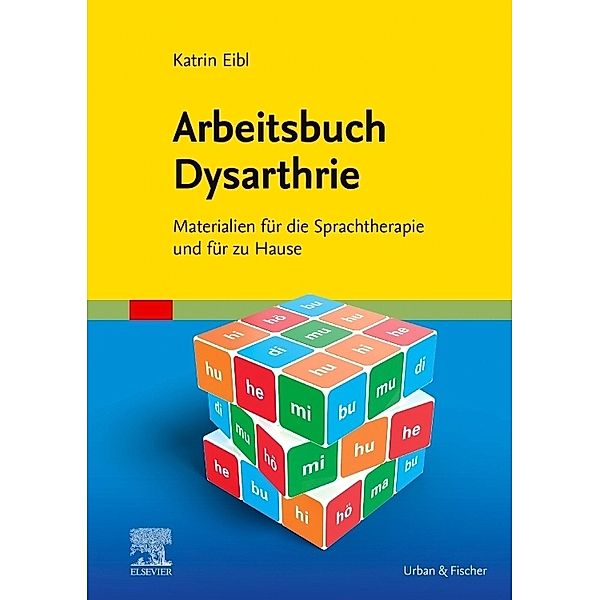 Arbeitsbuch Dysarthrie, Katrin Eibl