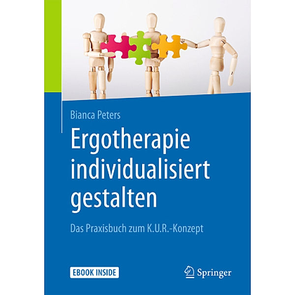 Arbeitsbuch Ergotherapie individualisiert gestalten, m. 1 Buch, m. 1 E-Book, Bianca Peters