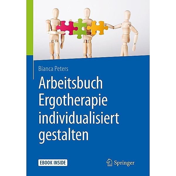 Arbeitsbuch Ergotherapie individualisiert gestalten, Bianca Peters