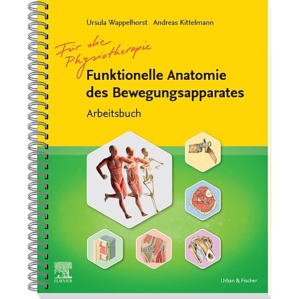 Arbeitsbuch Funktionelle Anatomie, Ursula Wappelhorst, Andreas Kittelmann