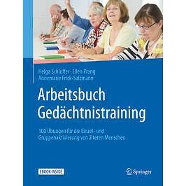 Arbeitsbuch Gedächtnistraining, m. 1 Buch, m. 1 E-Book, Helga Schloffer, Ellen Prang, Annemarie Frick-Salzmann