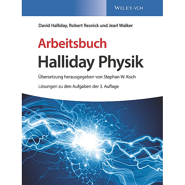 Arbeitsbuch Halliday Physik, David Halliday, Robert Resnick, Jearl Walker