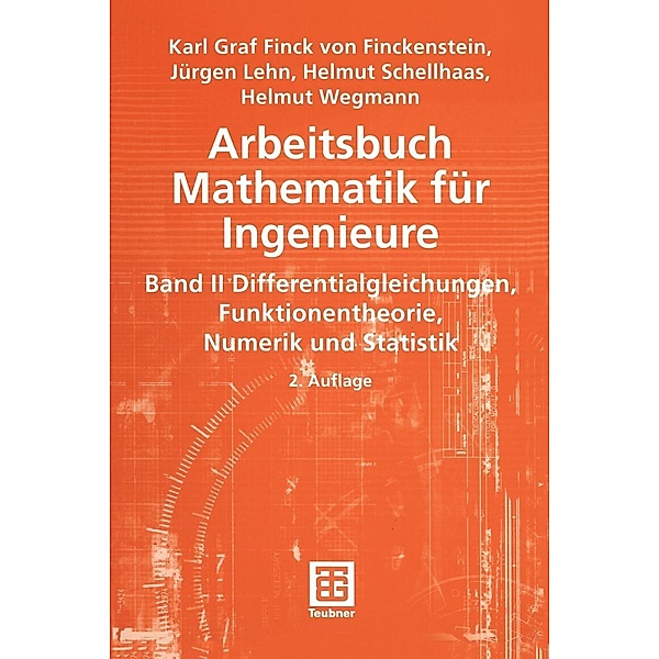 Arbeitsbuch Mathematik für Ingenieure, Karl Finckenstein, Jürgen Lehn, Helmut Schellhaas, Helmut Wegmann