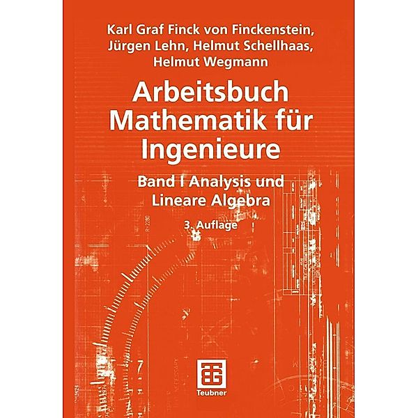 Arbeitsbuch Mathematik für Ingenieure, Karl Finckenstein, Jürgen Lehn, Helmut Schellhaas, Helmut Wegmann