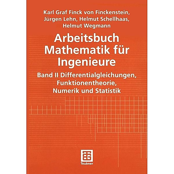 Arbeitsbuch Mathematik für Ingenieure, Karl Finckenstein, Jürgen Lehn, Helmut Schellhaas, Helmut Wegmann