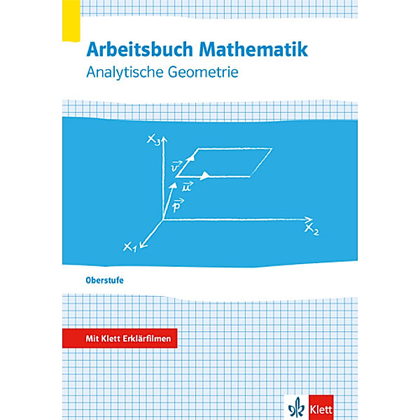 Arbeitsbuch Mathematik Oberstufe Analytische Geometrie