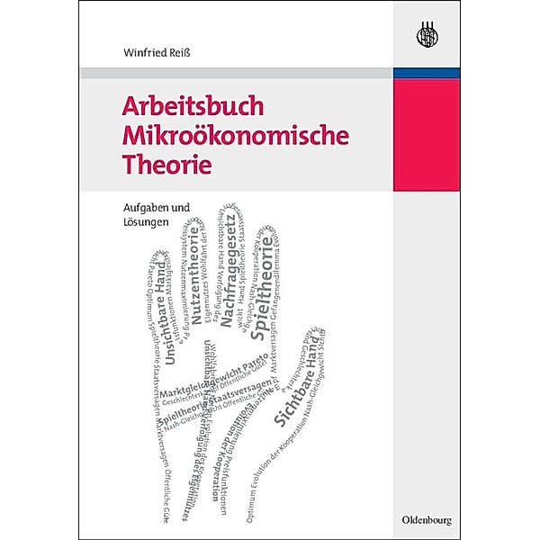 Arbeitsbuch Mikroökonomische Theorie / Jahrbuch des Dokumentationsarchivs des österreichischen Widerstandes, Winfried Reiss