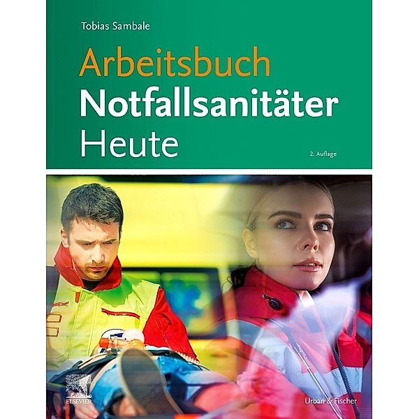 Arbeitsbuch Notfallsanitäter Heute, Tobias Sambale