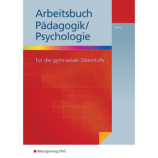 Arbeitsbuch Pädagogik/Psychologie, Thomas Sturm