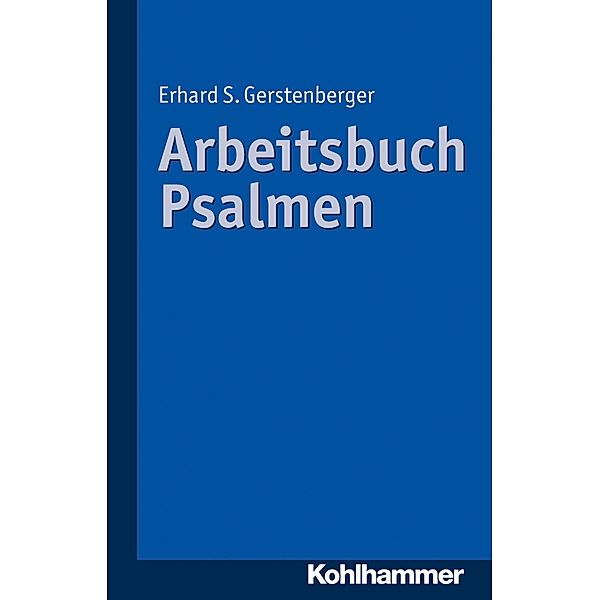 Arbeitsbuch Psalmen, Erhard S. Gerstenberger