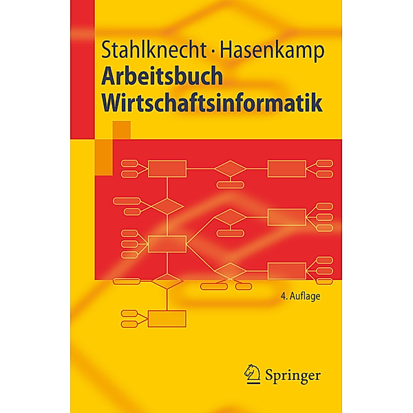 Arbeitsbuch Wirtschaftsinformatik, Peter Stahlknecht, Ulrich Hasenkamp