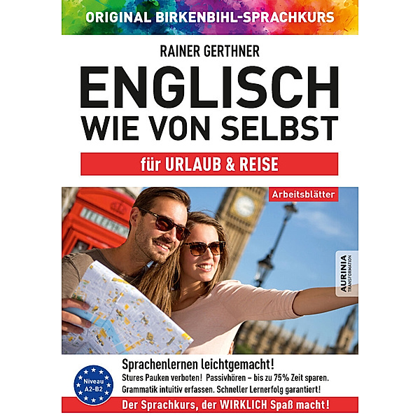 Arbeitsbuch zu Englisch wie von selbst für URLAUB & REISE, Rainer Gerthner, Vera F. Birkenbihl