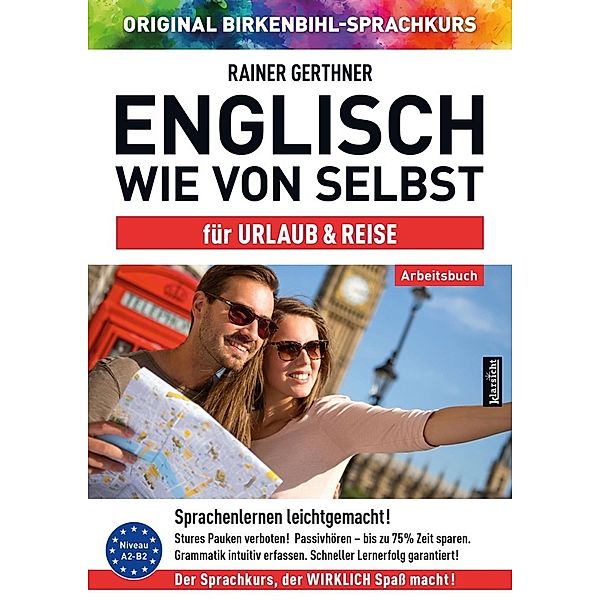 Arbeitsbuch zu Englisch wie von selbst für URLAUB & REISE, Rainer Gerthner, Vera F. Birkenbihl