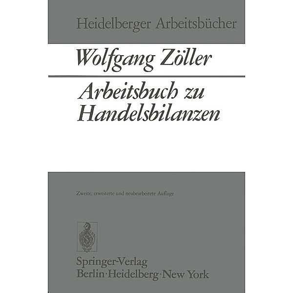 Arbeitsbuch zu Handelsbilanzen / Heidelberger Arbeitsbücher Bd.2, W. Zöller