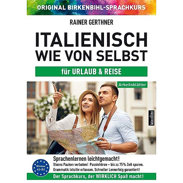 Arbeitsbuch zu Italienisch wie von selbst für URLAUB & REISE, Rainer Gerthner, Vera F. Birkenbihl