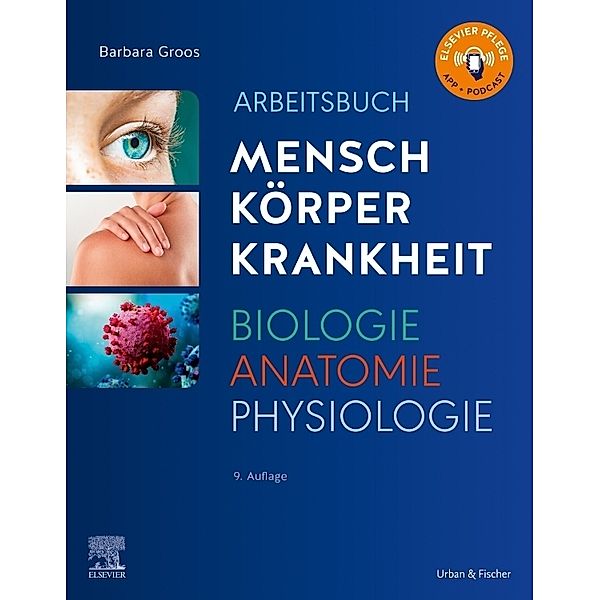 Arbeitsbuch zu Mensch Körper Krankheit & Biologie Anatomie Physiologie, Barbara Groos