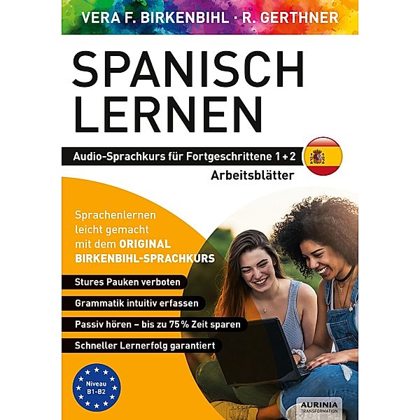 Arbeitsbuch zu Spanisch lernen Fortgeschrittene 1+2, Vera F. Birkenbihl