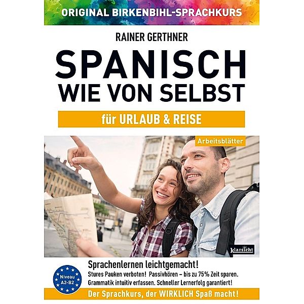 Arbeitsbuch zu Spanisch wie von selbst für URLAUB & REISE, Rainer Gerthner, Vera F. Birkenbihl