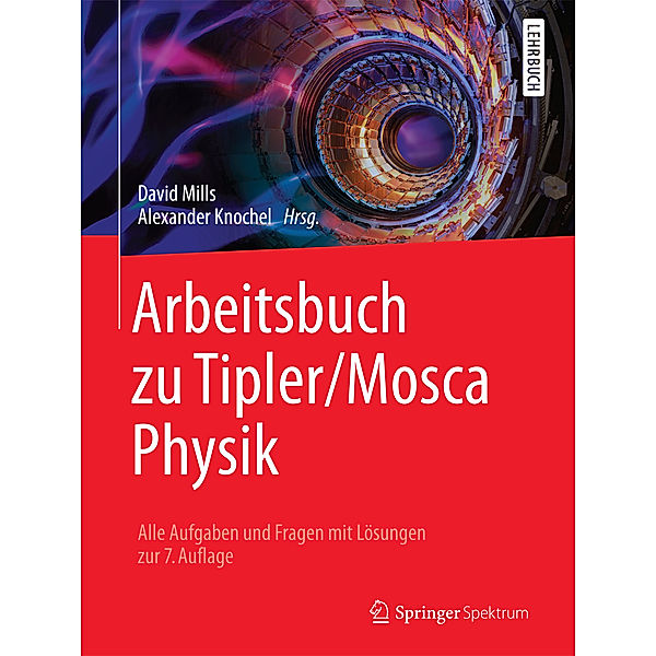 Arbeitsbuch zu Tipler/Mosca Physik, David Mills