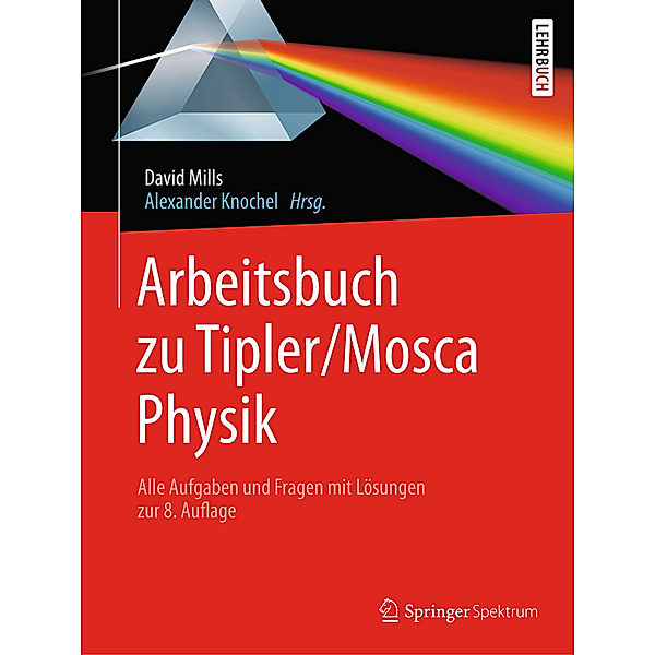 Arbeitsbuch zu Tipler/Mosca, Physik, David Mills