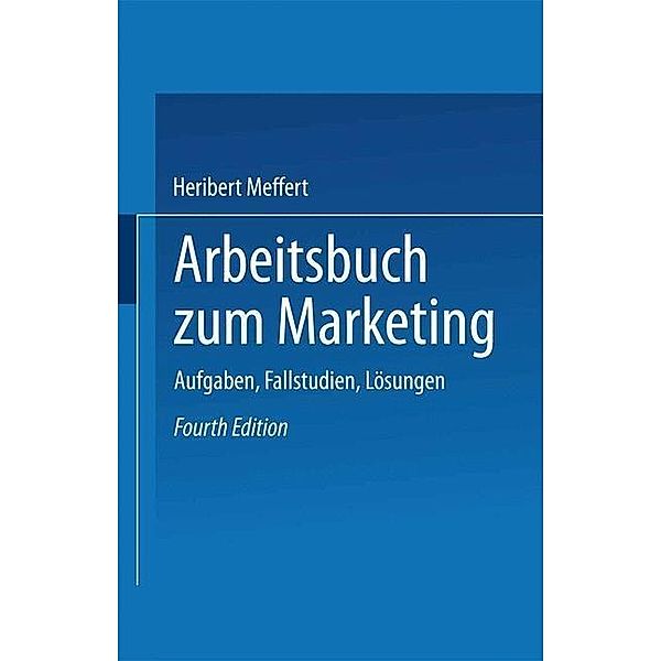 Arbeitsbuch zum Marketing, Meffert Heribert