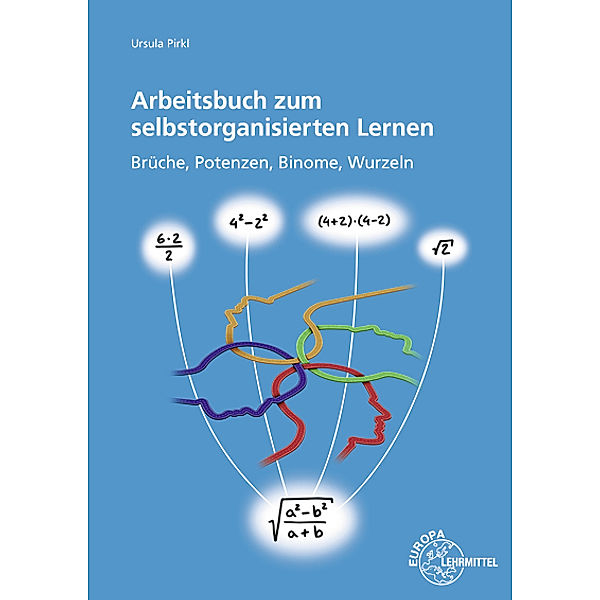 Arbeitsbuch zum selbstorganisierten Lernen, Ursula Pirkl