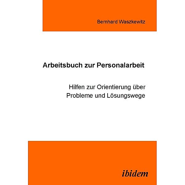 Arbeitsbuch zur Personalarbeit, Bernhard Waszkewitz