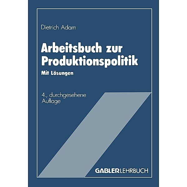 Arbeitsbuch zur Produktionspolitik