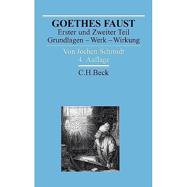 Arbeitsbücher zur Literaturgeschichte / Goethes Faust Erster und Zweiter Teil, Jochen Schmidt