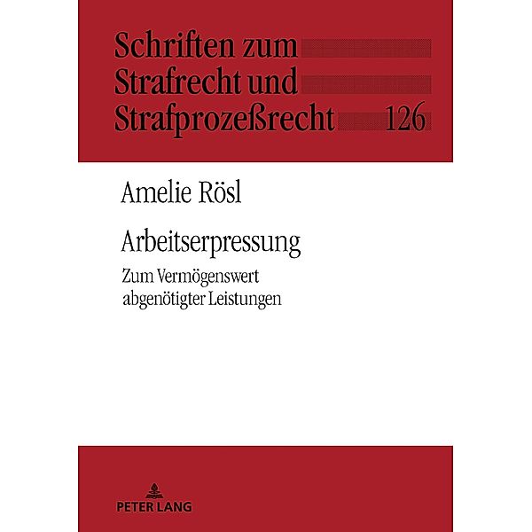 Arbeitserpressung, Rosl Amelie Rosl