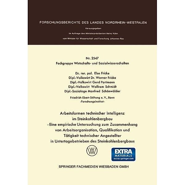 Arbeitsformen technischer Intelligenz im Steinkohlenbergbau / Forschungsberichte des Landes Nordrhein-Westfalen
