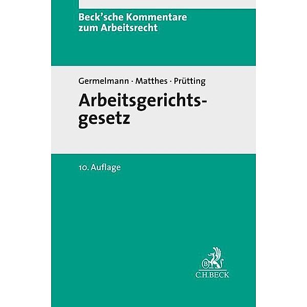 Arbeitsgerichtsgesetz, Claas-Hinrich Germelmann, Hans-Christoph Matthes, Hanns Prütting