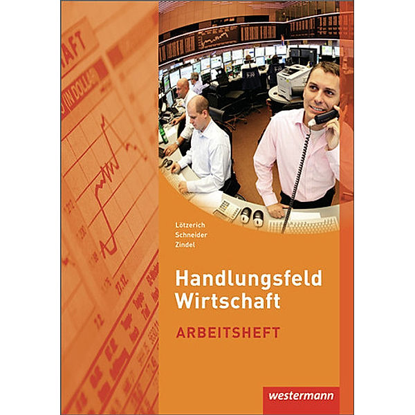 Arbeitsheft, Roland Lötzerich, Peter J. Schneider, Manfred Zindel