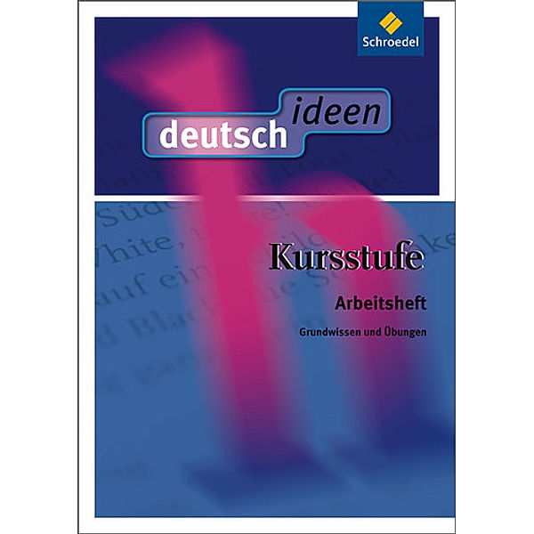 Arbeitsheft: Grundwissen und Übungen, Urban Büchel, Ulla Ewald-Spiller, Martina Geiger, Winfried Harst, Frauke Mühle-Bohlen, Thomas Rudel, Johannes Georg Sanders, Bernd-Michael Schülke, Horst Spittler, Thorsten Zimmer, Günter Graf