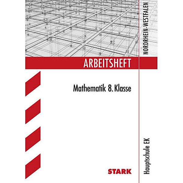 Arbeitsheft Mathematik: 8. Klasse, Hauptschule Typ B Nordrhein-Westfalen, Wolfgang Matschke, Marc Möllers