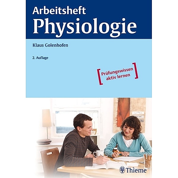 Arbeitsheft Physiologie / Arbeitsheft, Klaus Golenhofen