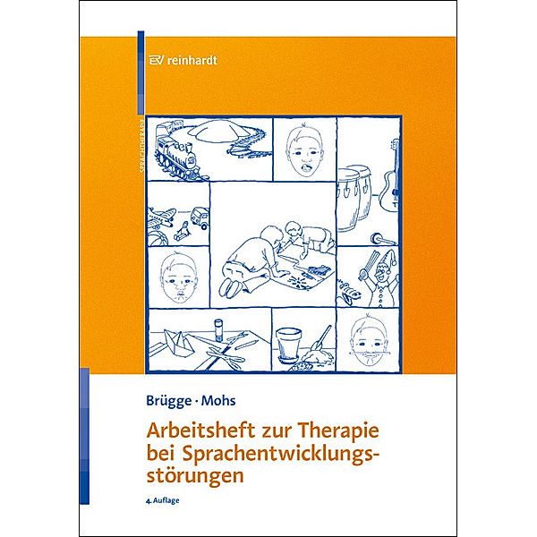 Arbeitsheft zur Therapie bei Sprachentwicklungsstörungen, Walburga Brügge, Katharina Mohs