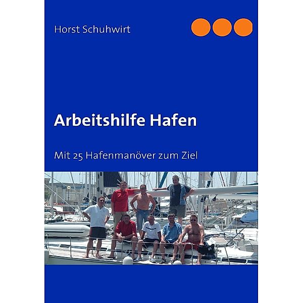 Arbeitshilfe Hafen, Horst Schuhwirt